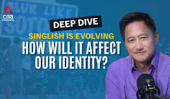 Deep Dive - Singlish is thriving, but it's also changing. What does that mean for Singaporean identity?
