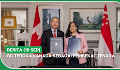 BERITA (19 Sep) | SG teroka Kanada sebagai pembekal tenaga