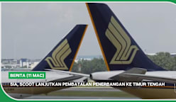 BERITA (11 Mac) | SIA, Scoot lanjutkan pembatalan penerbangan ke Timur Tengah