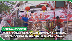 BERITA+ (2 Ogos) | Masyarakat serlahkan semangat 'Terbang Lagi Tinggi' dalam hiasan Hari Kebangsaan