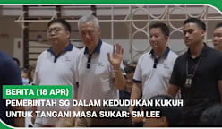 BERITA (18 Apr) | Pemerintah SG dalam kedudukan kukuh untuk tangani masa sukar: SM Lee
