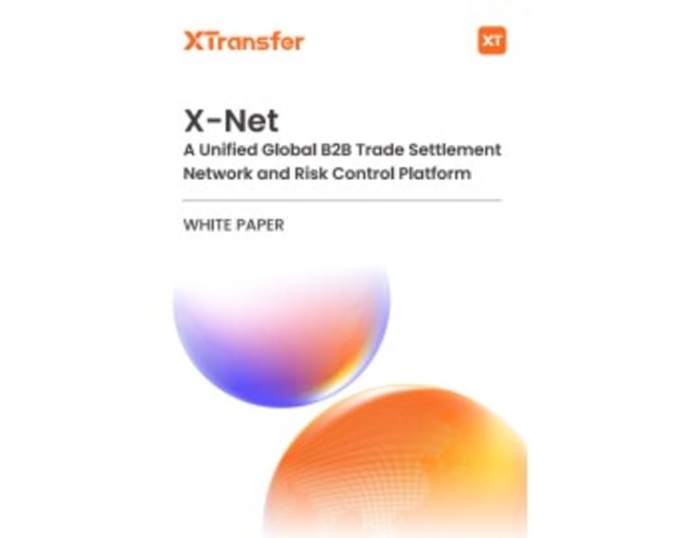 XTransfer Launches Industry-First Whitepaper on Unified Global B2B Trade Settlement and Risk Control Network