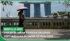 BERITA (2 Sep) | Pakar ekonomi naikkan unjuran pertumbuhan ekonomi SG bagi 2026