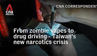 CNA Correspondent Podcast - From zombie vapes to drug driving - Taiwan's new narcotics crisis
