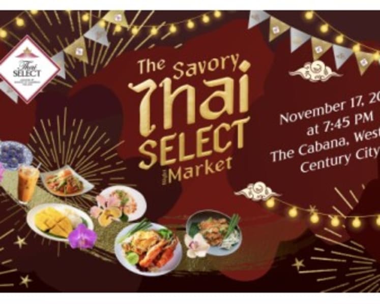 "THAI SELECT FESTIVAL" Brings the Authentic Flavors of Thailand to Los Angeles