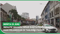 BERITA (9 Jun) | Inisiatif baharu Grab bantu peniaga kecil raih pelanggan di Tanjong Pagar