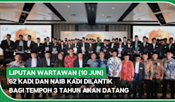 LIPUTAN WARTAWAN (10 Jun) | 62 Kadi dan Naib Kadi dilantik bagi tempoh 3 tahun akan datang