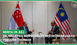 BERITA (15 Jul) | SG, Malaysia berperanan pacu ekonomi ASEAN: Presiden Tharman