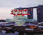 Yu-Gi-Oh! World Championship 2027 to be held in Singapore