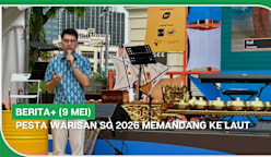 BERITA+ (9 Mei) | Pesta Warisan SG 2026 memandang ke laut