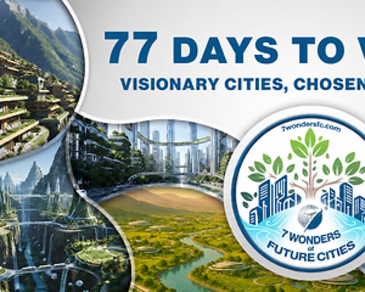 77 DAYS TO GO: 7 WONDERS OF FUTURE CITIES COUNTS DOWN TO START OF VOTING