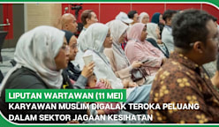 LIPUTAN WARTAWAN (11 Mei) | Karyawan Muslim digalak teroka peluang dalam sektor jagaan kesihatan