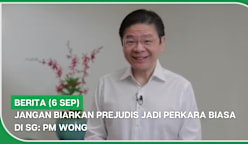 BERITA (6 Sep) | Jangan biarkan prejudis jadi perkara biasa di SG: PM Wong