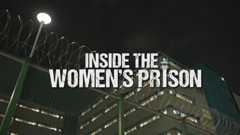 Inside The Women's Prison