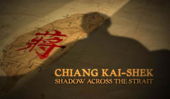 Chiang Kai-Shek: Shadow Across The Strait