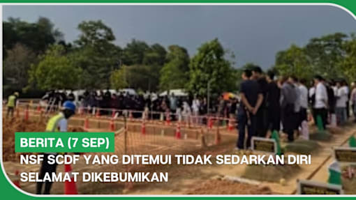 BERITA (7 Sep) | NSF SCDF yang ditemui tidak sedarkan diri selamat dikebumikan