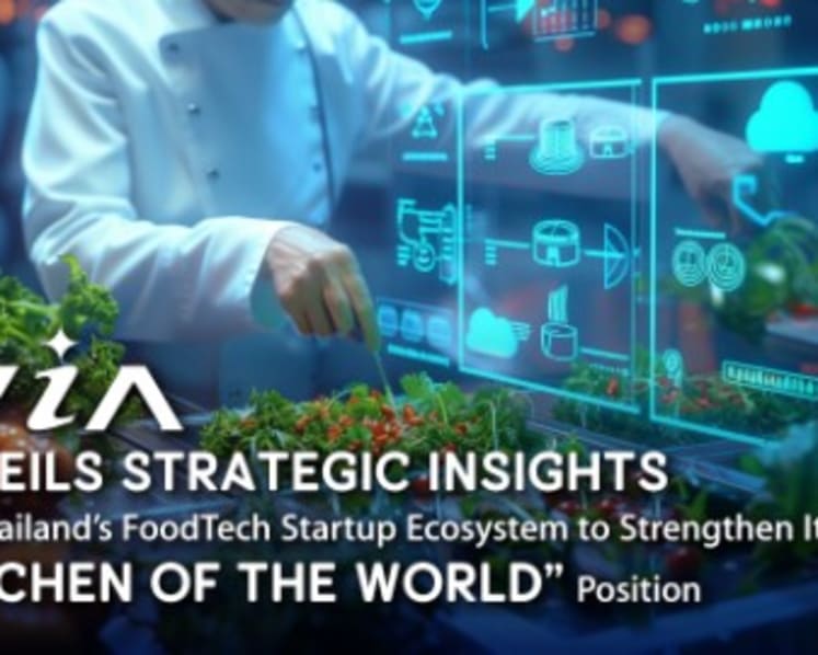 NIA Unveils Strategic Insights into Thailand’s FoodTech Startup Ecosystem  to Strengthen Its Global "Kitchen of the World" Position