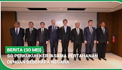 BERITA (30 Mei) | SG perkukuh kerjasama pertahanan dengan beberapa negara