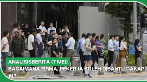 analisisBERITA (7 Mei) | Bagaimana firma, pekerja boleh dibantu dakap AI?