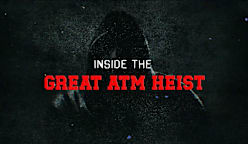 Inside The Great ATM Heist