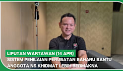 Liputan Wartawan (14 Apr) | Sistem penilaian perubatan baharu, anggota NS khidmat lebih bermakna