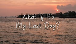 On The Red Dot: What If It's My Last Day?
