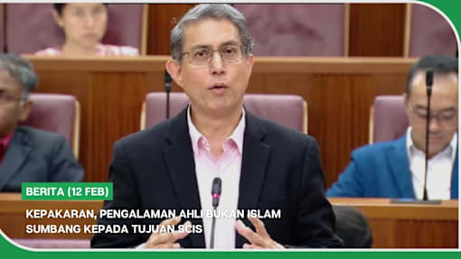 BERITA (12 Feb) | Kepakaran, pengalaman ahli bukan Islam sumbang kepada tujuan SCIS