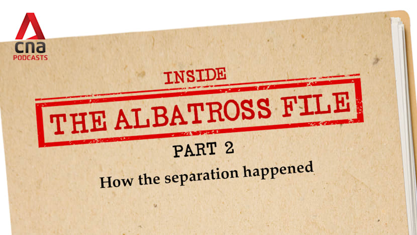 CNA Special - The Albatross File (Part 2): How the separation happened