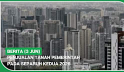 BERITA (3 Jun) | Penjualan tanah pemerintah pada separuh kedua 2026