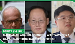 BERITA (14 Jul) | Mahkamah arah Bloomberg, wartawannya bayar ganti rugi dalam kes fitnah