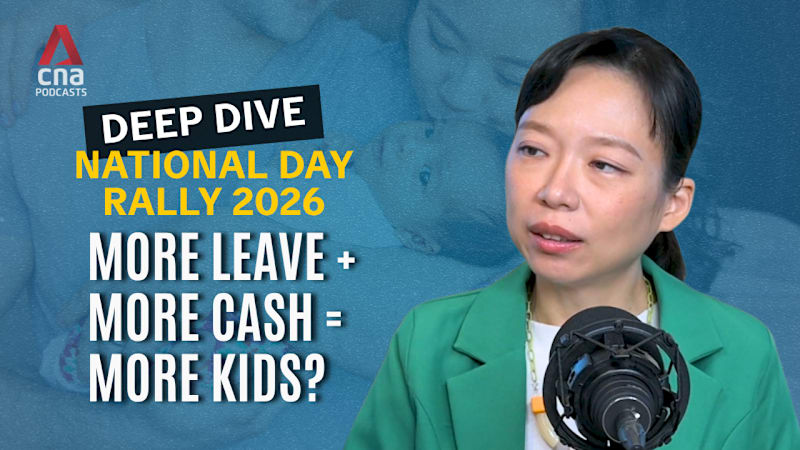 Deep Dive - Will more childcare leave and cash move Singaporeans to have more kids?