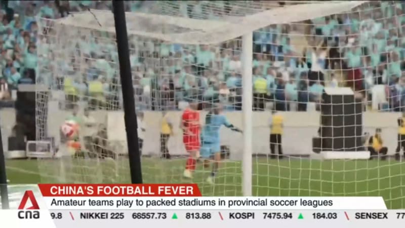 Why China's amateur football leagues are captivating millions
