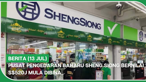 BERITA (13 Jul) | Pusat pengedaran baharu Sheng Siong bernilai S$520j mula dibina