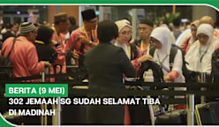 BERITA (9 Mei) | 302 jemaah SG sudah selamat tiba di Madinah