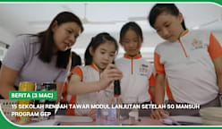 BERITA (3 Mac) | 15 sekolah rendah tawar modul lanjutan setelah SG mansuh Program GEP