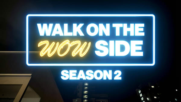 On The Red Dot: Walk On The WOW Side