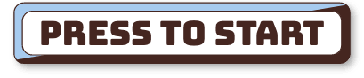 Press to start