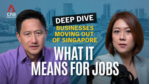 Deep Dive - Impact of some businesses moving out of Singapore - and what it means for jobs