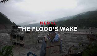 Nepal: The Flood’s Wake - “This is my duty. These are my people”