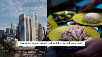 How Much Do S'poreans Spend On Lunch At Work? Netizens Debate CBD vs Heartland Meal Prices