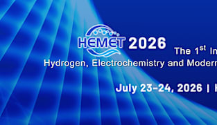 HEMET 2026 Set for July in Hangzhou, Putting Hydrogen and Electrochemical Energy in the Spotlight