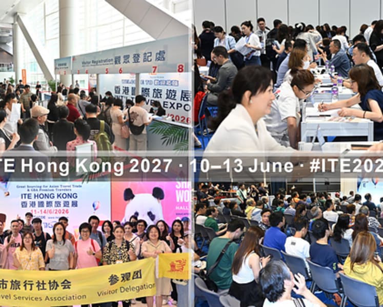 ITE Hong Kong 2027: 2/3 of Trade Buyers & FIT from Wealthy GBA