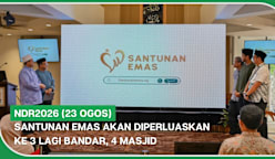 NDR2026 (23 Ogos) | Santunan Emas akan diperluaskan ke 3 lagi bandar, 4 masjid