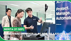 BERITA (21 Sep) | Pemberhentian pekerja SG naik ke 4,620 pada Q2 2026