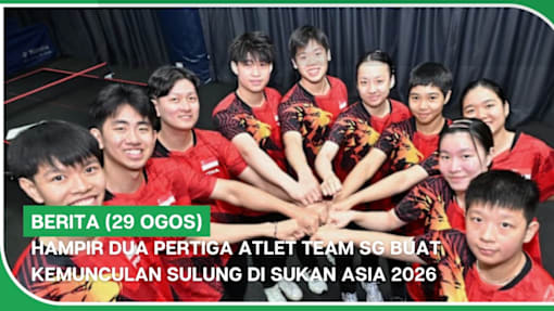 BERITA (29 Ogos) | Hampir dua pertiga atlet Team SG buat kemunculan sulung di Sukan Asia 2026