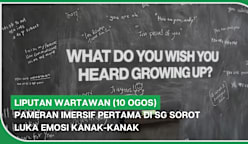 LIPUTAN WARTAWAN (10 Ogos) | Pameran imersif pertama di SG sorot luka emosi kanak-kanak