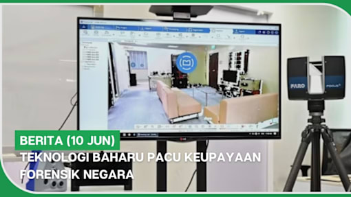 BERITA (10 Jun) | Teknologi baharu pacu keupayaan forensik negara