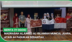 BERITA (11 Ogos) | Madrasah Aljunied Al-Islamiah muncul juara, atasi 44 pasukan serantau