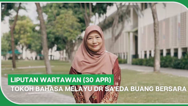 Liputan Wartawan (30 Apr) | Tokoh bahasa Melayu Dr Sa'eda Buang bersara