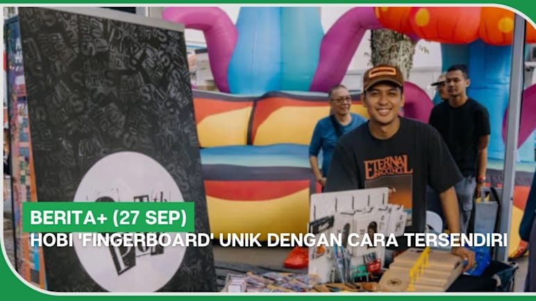 BERITA+ (27 Sep) | Hobi 'fingerboard' unik dengan cara tersendiri